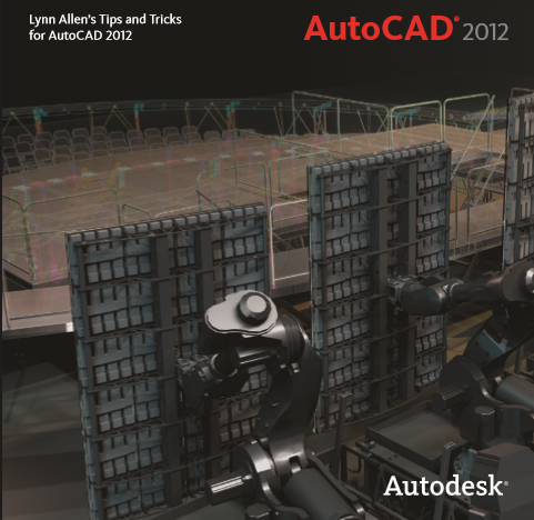 AutoCAD 2012 Tips and Tricks Booklet