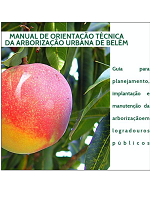 Manual de orientação técnica da arborização urbana de Belém
