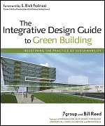 The integrative design guide to green building