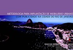 Metodologia para implantação de Mobiliário Urbano com Publicidade na Cidade do Cidade do Rio de Janeiro